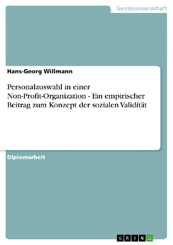 Personalauswahl in einer Non-Profit-Organization - Ein empirischer Beitrag zum Konzept der sozialen Validität