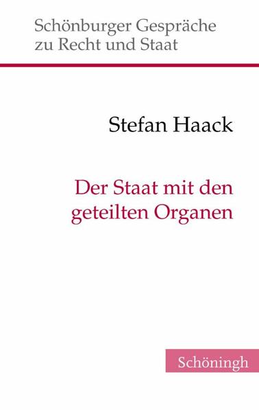 Der Staat mit den geteilten Organen