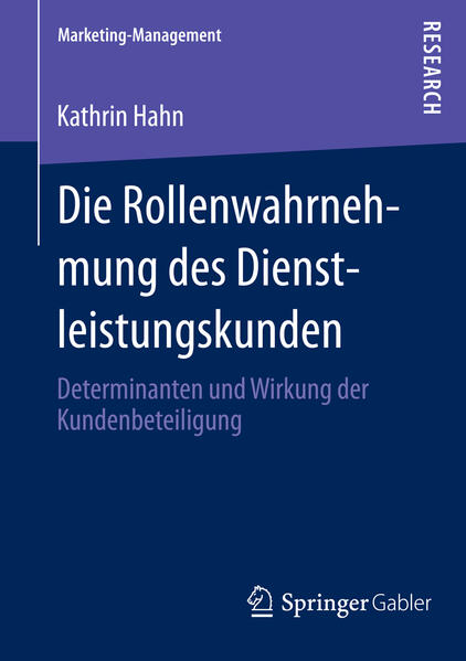 Die Rollenwahrnehmung des Dienstleistungskunden