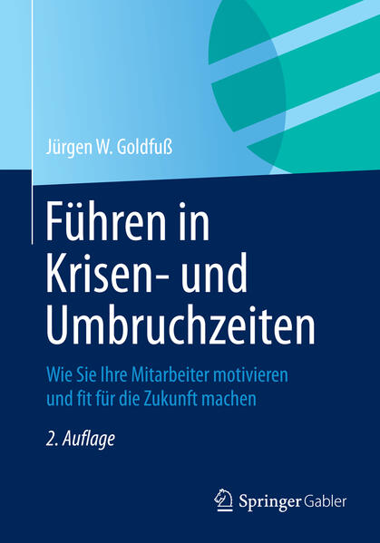 Führen in Krisen- und Umbruchzeiten