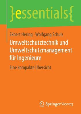 Umweltschutztechnik und Umweltschutzmanagement für Ingenieure