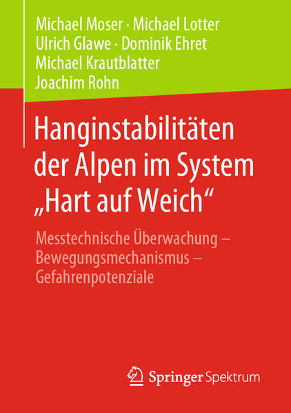 Hanginstabilitäten der Alpen im System „Hart auf Weich“