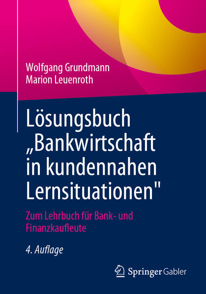 Lösungsbuch „Bankwirtschaft in kundennahen Lernsituationen"