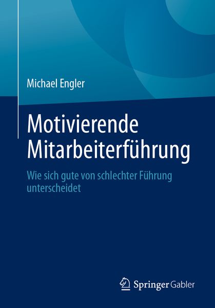 Motivierende Mitarbeiterführung