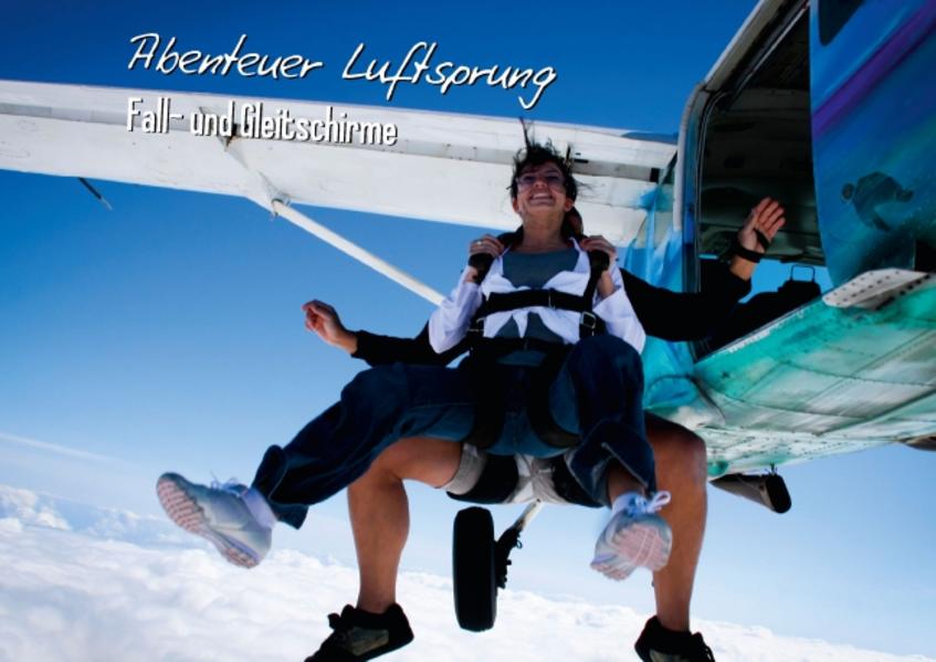 Abenteuer Luftsprung: Fall- und Gleitschirme (Posterbuch DIN A4 quer)