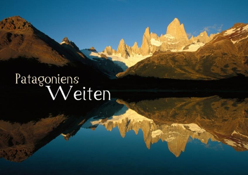 Patagoniens Weiten (Posterbuch DIN A3 quer)