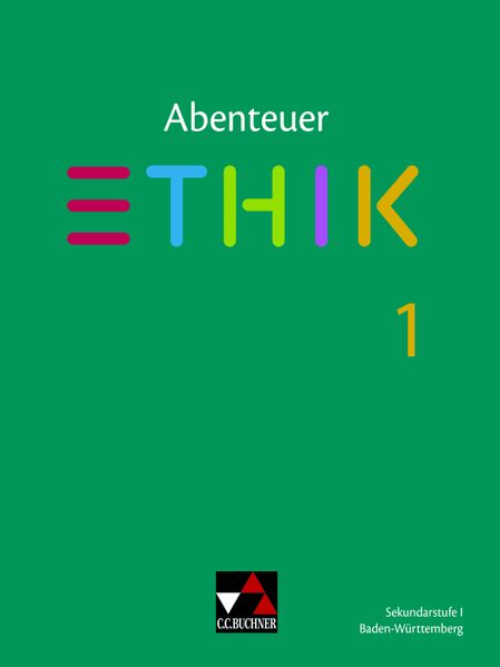 Abenteuer Ethik – Baden-Württemberg / Abenteuer Ethik BW 1