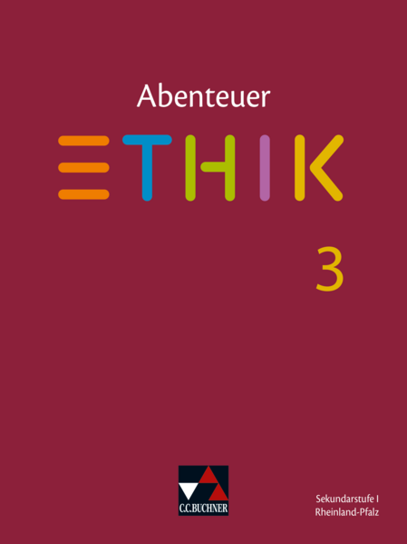 Abenteuer Ethik – Rheinland-Pfalz / Abenteuer Ethik Rheinland-Pfalz 3