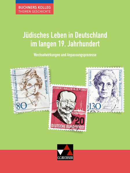 Buchners Kolleg. Themen Geschichte / Jüdisches Leben in Deutschland