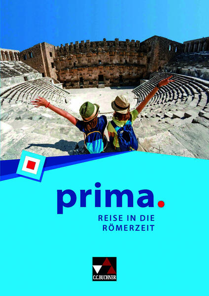 prima. / prima. Reise in die Römerzeit