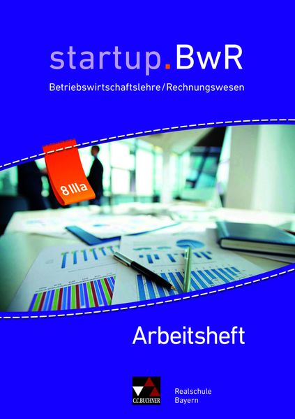 startup.BwR Realschule Bayern / startup.BwR Bayern AH 8 IIIa