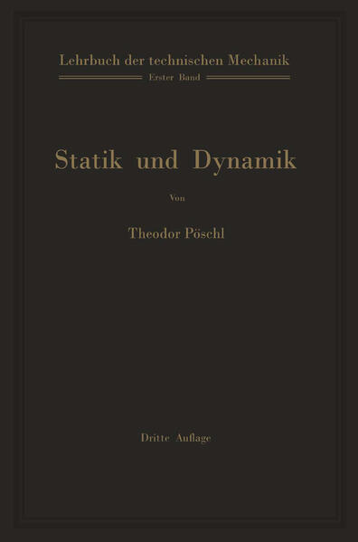 Lehrbuch der technischen Mechanik für Ingenieure und Physiker