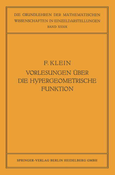 Vorlesungen über die Hypergeometrische Funktion