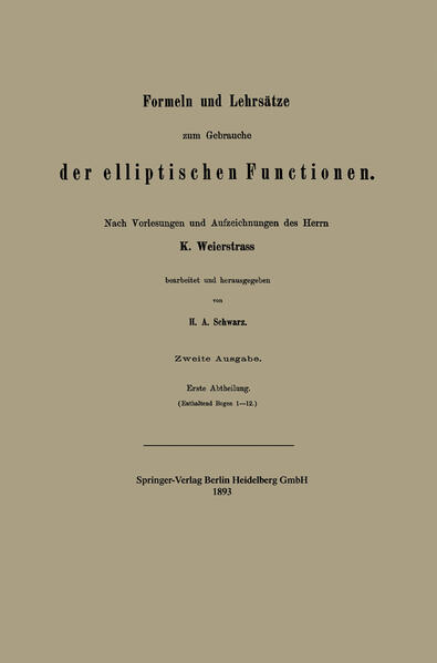 Formeln und Lehrsätze zum Gebrauche der elliptischen Functionen