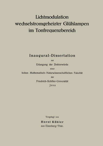 Lichtmodulation wechselstromgeheiƶter Glühlampen im Tonfrequenƶbereich