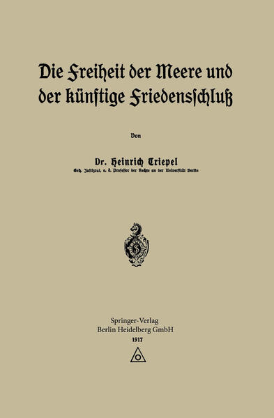 Die Freiheit der Meere und der Künftige Friedensschluß