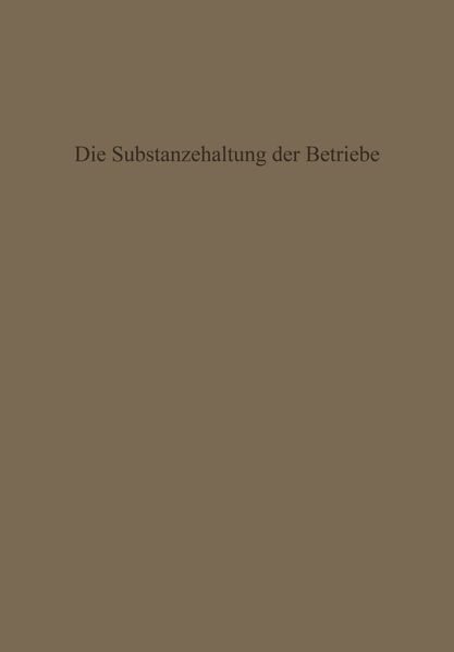 Die Substanzerhaltung der Betriebe
