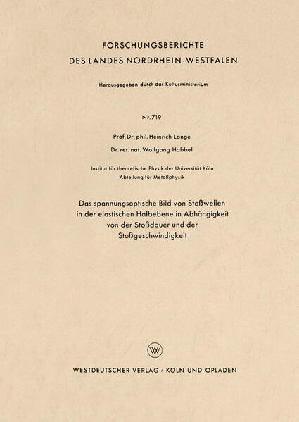 Das spannungsoptische Bild von Stoßwellen in der elastischen Halbebene in Abhängigkeit von der Stoßdauer und der Stoßgeschwindigkeit