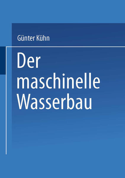 Der maschinelle Wasserbau
