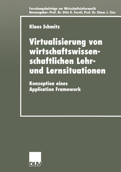 Virtualisierung von wirtschaftswissenschaftlichen Lehr- und Lernsituationen