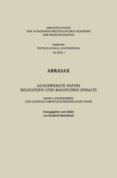Abrasax Ausgewählte Papyri Religiösen und Magischen Inhalts