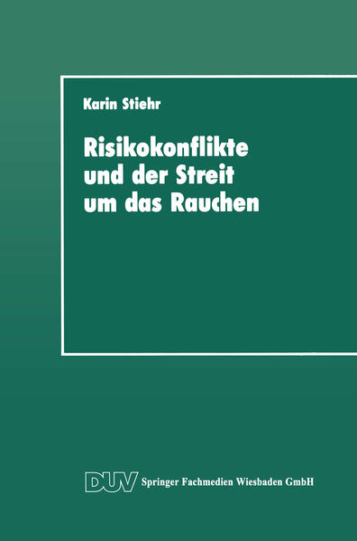 Risikokonflikte und der Streit um das Rauchen