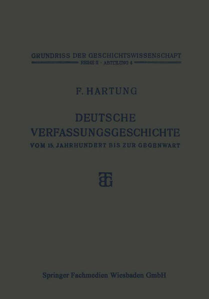 Deutsche Verfassungsgeschichte vom 15. Jahrhundert bis zur Gegenwart