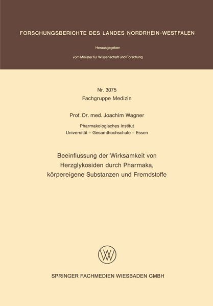 Beeinflussung der Wirksamkeit von Herzglykosiden durch Pharmaka, körpereigene Substanzen und Fremdstoffe