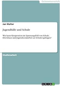 Jugendhilfe und Schule