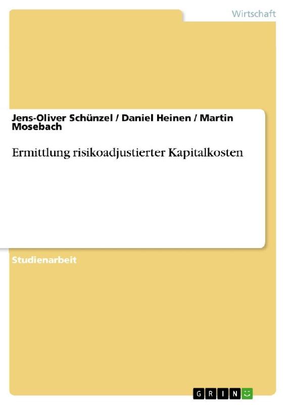 Ermittlung risikoadjustierter Kapitalkosten