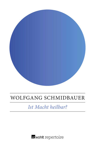 Ist Macht heilbar?