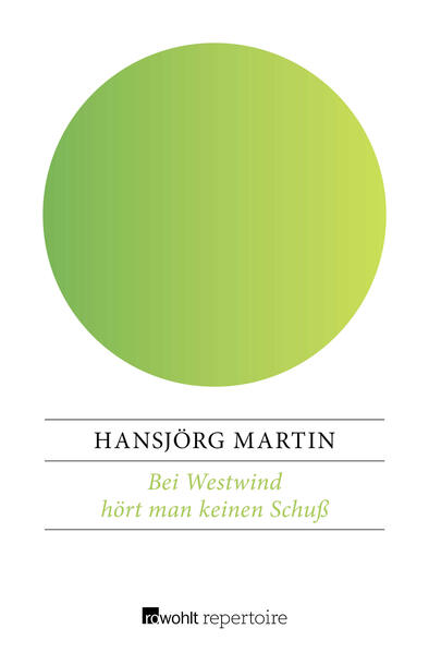 Bei Westwind hört man keinen Schuß