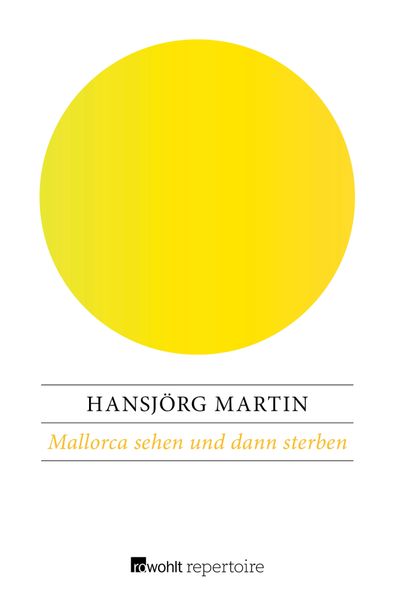 Mallorca sehen und dann sterben