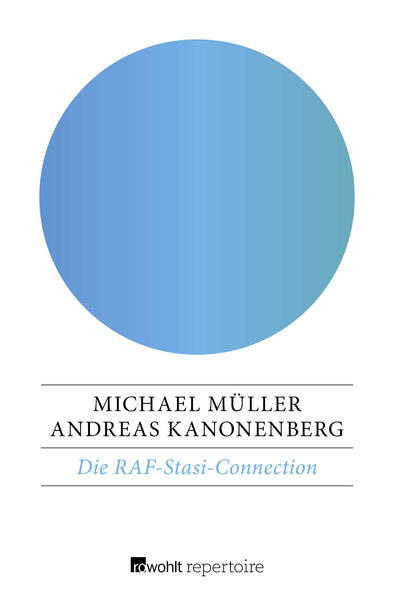 Die RAF-Stasi-Connection