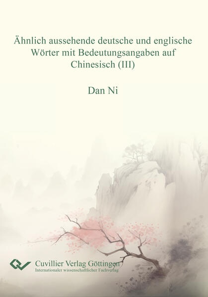 Ähnlich aussehende deutsche und englische Wörter mit Bedeutungsangaben auf Chiinesisch (III)