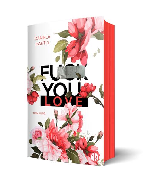 Fuck You, Love | Aufwendig gestaltete Ausgabe mit Farbschnitt – das integrierte Page Overlay ist limitiert nur in der ersten Auflage enthalten
