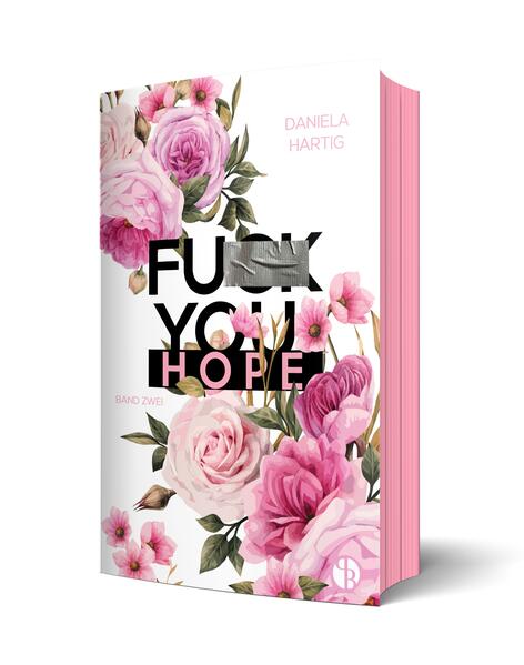 Fuck You, Hope | Aufwendig gestaltete Ausgabe mit Farbschnitt – das integrierte Page Overlay ist limitiert nur in der ersten Auflage enthalten