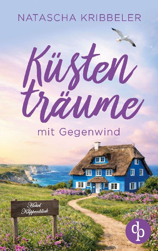 Küstenträume mit Gegenwind | Ein romantischer Nordsee Liebesroman zum Wohlfühlen