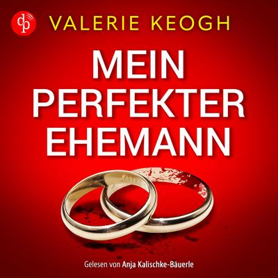 Mein perfekter Ehemann | Ein fesselndes Familienthriller Hörbuch