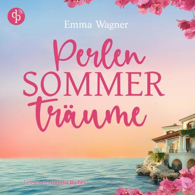 Perlensommerträume | Ein sommerliches Hörbuch voller Liebe in Kroatien