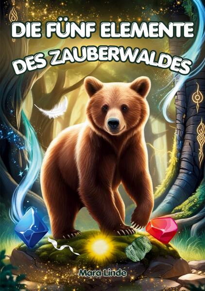 Die fünf Elemente des Zauberwaldes