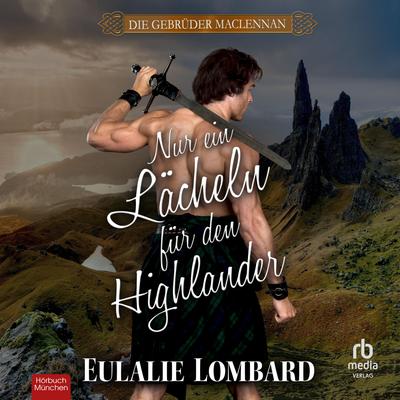 Nur ein Lächeln für den Highlander