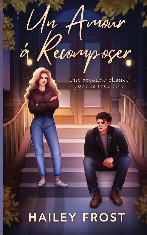 Un Amour á Recomposer - Une Seconde Chance Pour la Rock Star