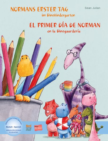 Normans erster Tag im Dinokindergarten (Deutsch-Spanisch)