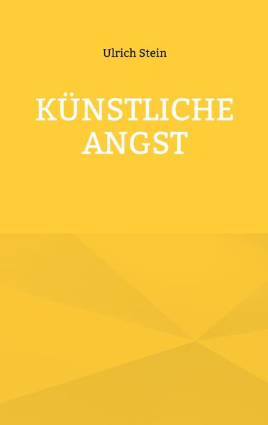 Künstliche Angst