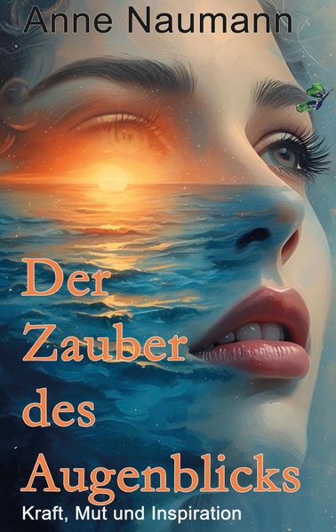 Der Zauber des Augenblicks