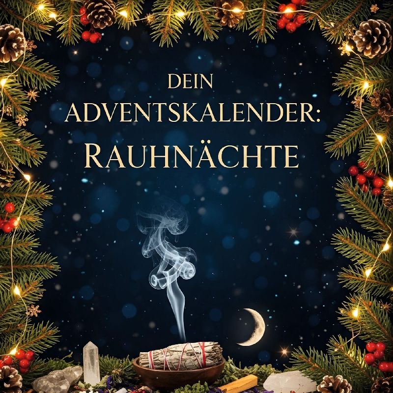 Dein Adventskalender: Rauhnächte