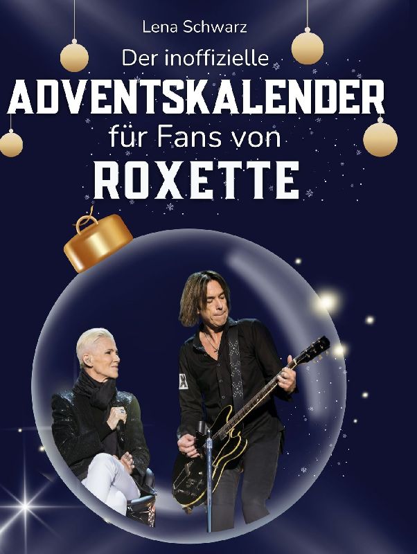 Der inoffizielle Adventskalender für Fans von Roxette