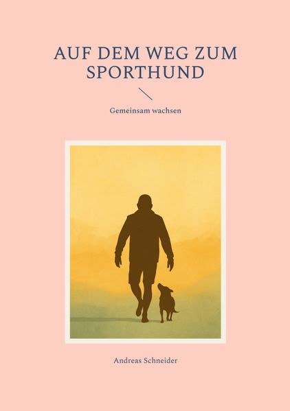 Auf dem Weg zum Sporthund