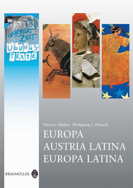 Latein in unserer Zeit: Europa / Austria Latina / Europa Latina – Übungstexte
